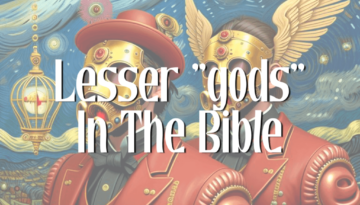 Blog 1 Lesser gods in the Bible