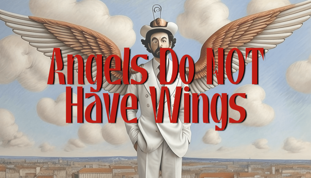 Angels do not have wings